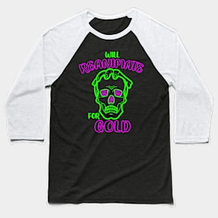 Reanimate Dead for Gold Funny Necromancy Necromancer Dungeon Tabletop D20 RPG Baseball T-Shirt